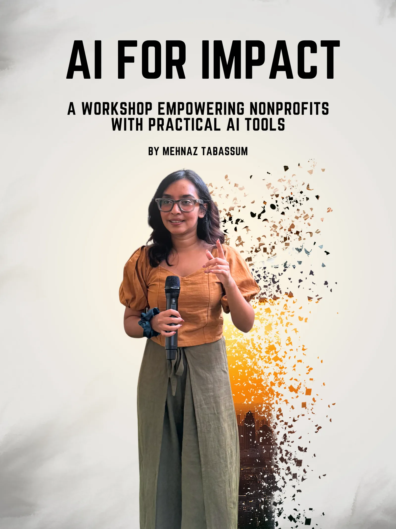 Mehnaz Tabassum — AI for Impact: A Workshop Empowering Nonprofits with Practical AI Tools