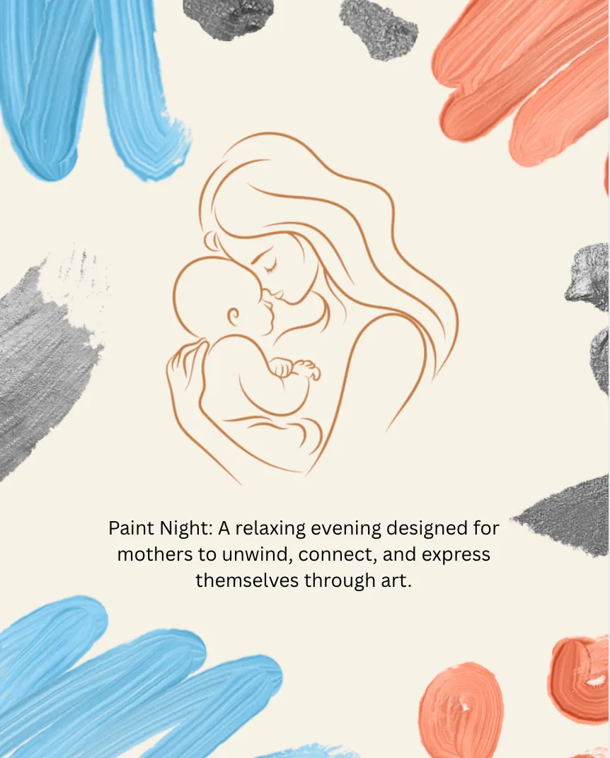 Jessica Sinha — Paint Night: A relaxing evening designed for mothers to connect through art.