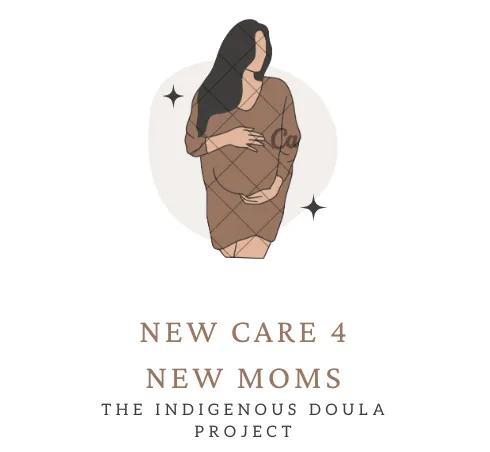 Jaiden Anne King — New Care 4 New Moms: The Indigenous Doula Project